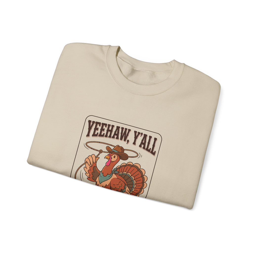 Yeehaw Y’all Thanksgiving Sweatshirt – Western Turkey Crewneck