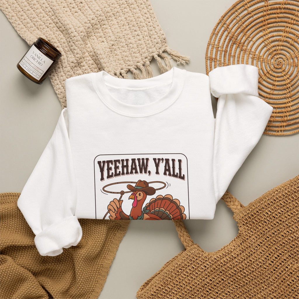 Yeehaw Y’all Thanksgiving Sweatshirt – Western Turkey Crewneck