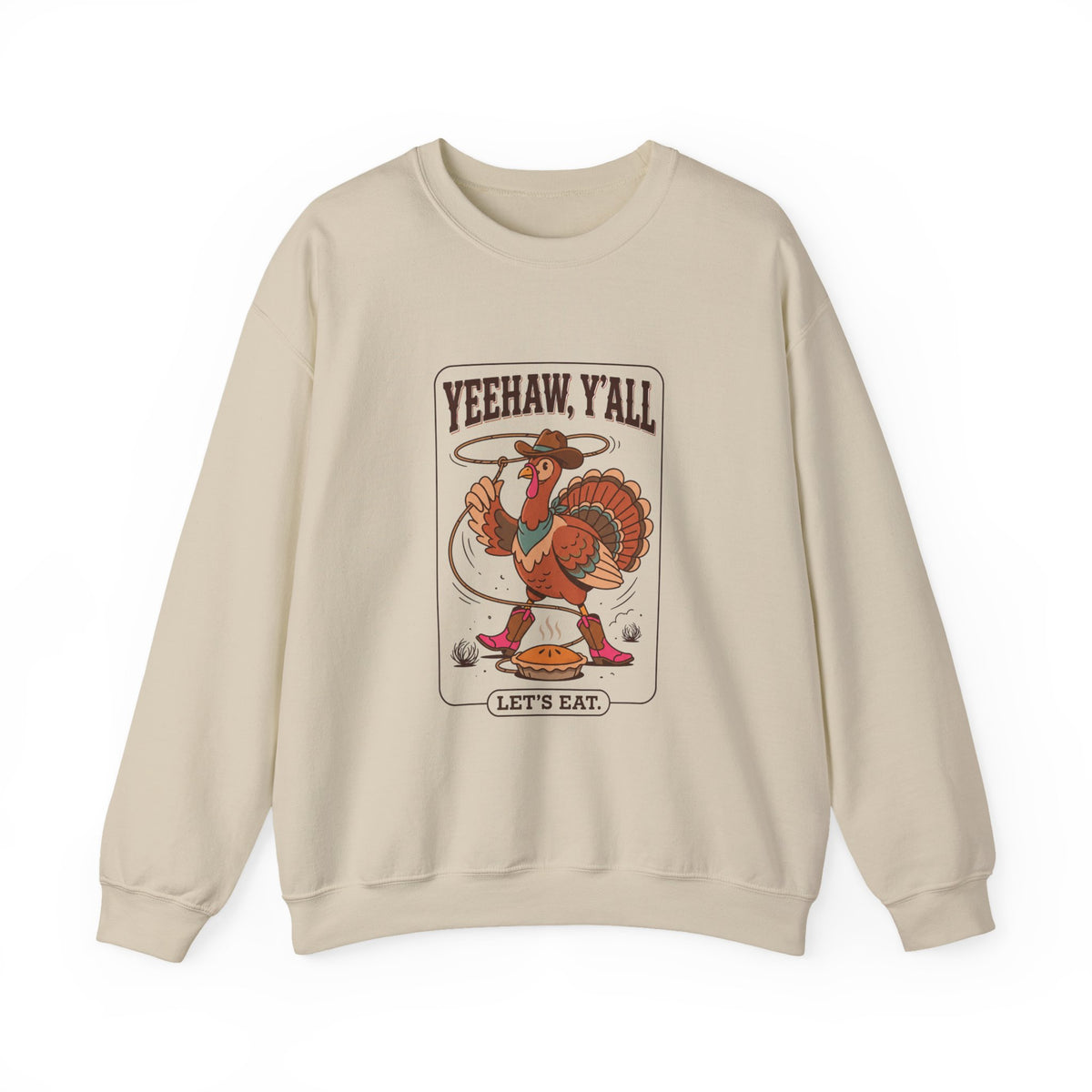 Yeehaw Y’all Thanksgiving Sweatshirt – Western Turkey Crewneck